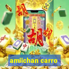 amiichan carro